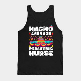 Nacho Average Pediatric Nurse Sombrero Beard Cinco de Mayo Tank Top